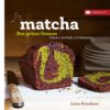 matcha-der-grune-genuss.jpg Matcha - Der grüne Genuss